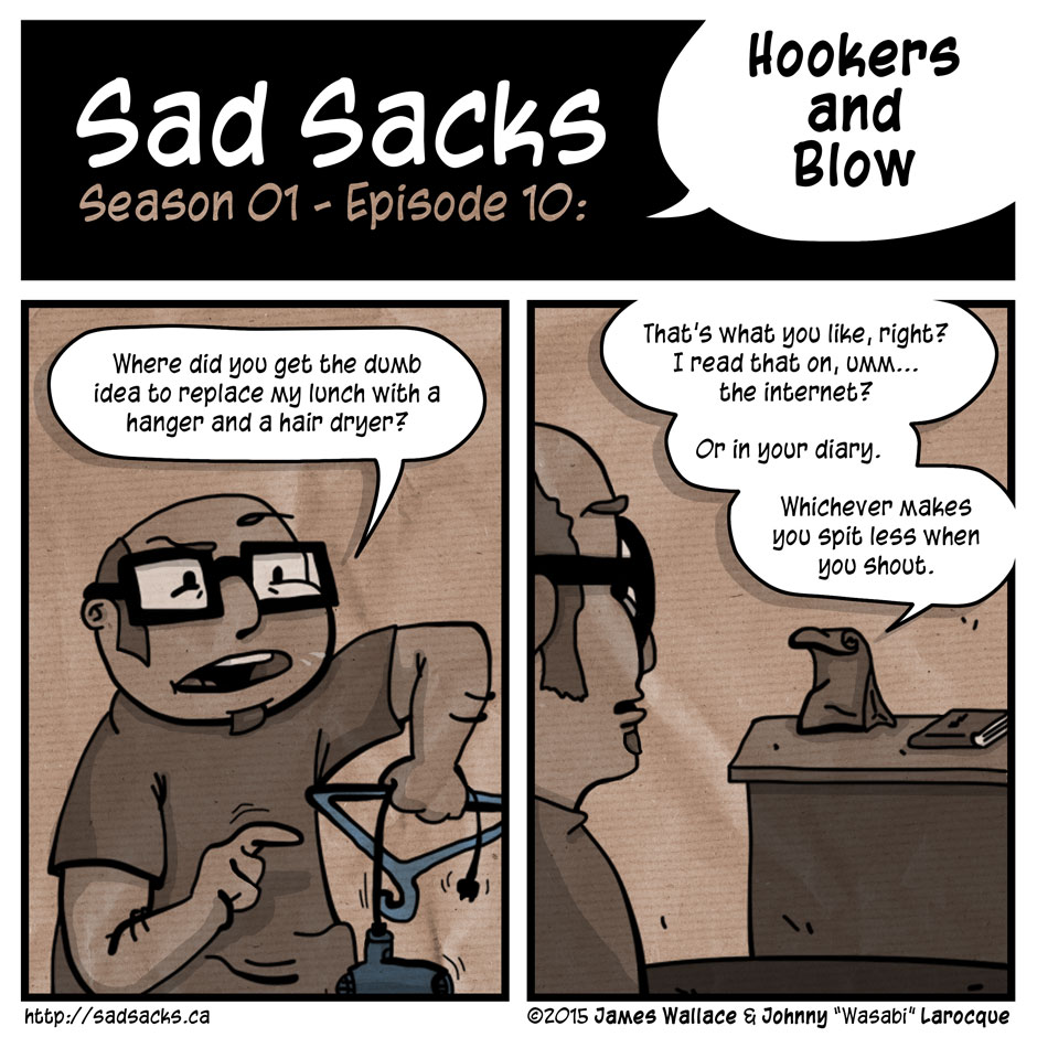 Sad Sacks s01e10: Hookers and Blow. Dumb idea Hanger and a Hair Dryer. Diary. Cocaine.